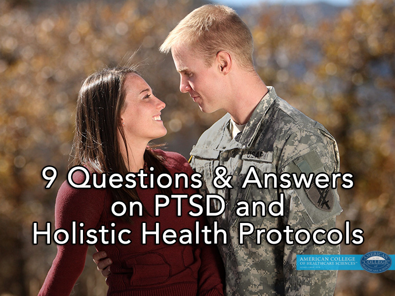 9 Questions & Answers on PTSD and Holistic Health Protocols