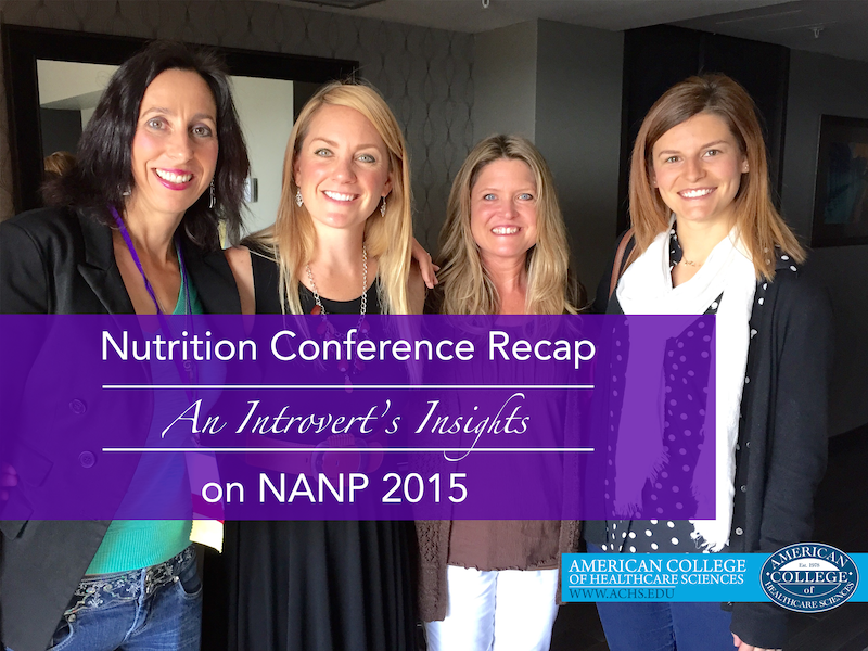 NANP 2015 Nutrition Conference Recap | achs.edu