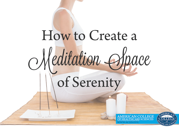 How to Create a Meditation Space of Serenity